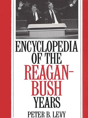 cover image of Encyclopedia of the Reagan-Bush Years